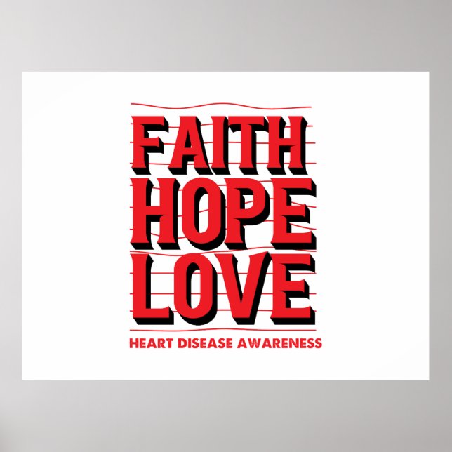 Faith Hope Liebe Herzerkrankungen Bewusstsein Poster (Vorne)