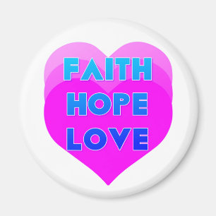 Faith Hope Liebe hört Inspiration Magnet