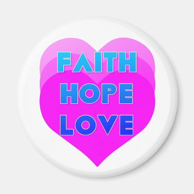 Faith Hope Liebe hört Inspiration Magnet (Vorne)