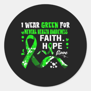 Faith Hope Liebe Ich trage Grün für psychische Ges Runder Aufkleber