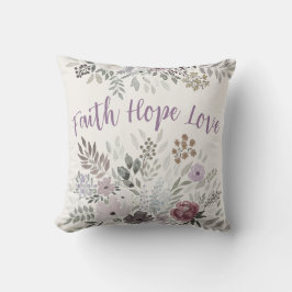 Faith Hope Liebe mauve Creme Aquarell Blüten Kissen