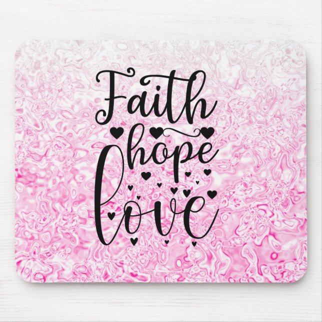 Faith Hope Liebe Mousepad (Vorne)
