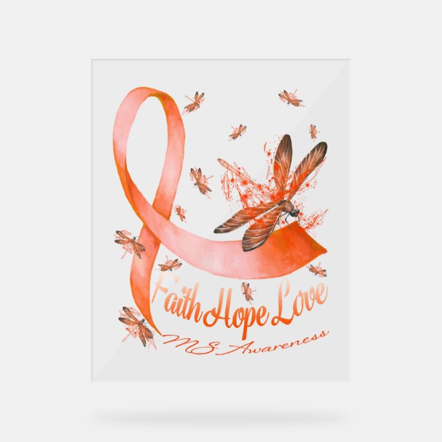 Faith Hope Liebe MS Awareness Dragonfly Acrylschild (Vorderseite)