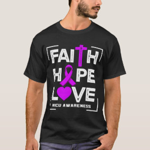 Faith Hope Liebe NICU Bewusstsein T-Shirt