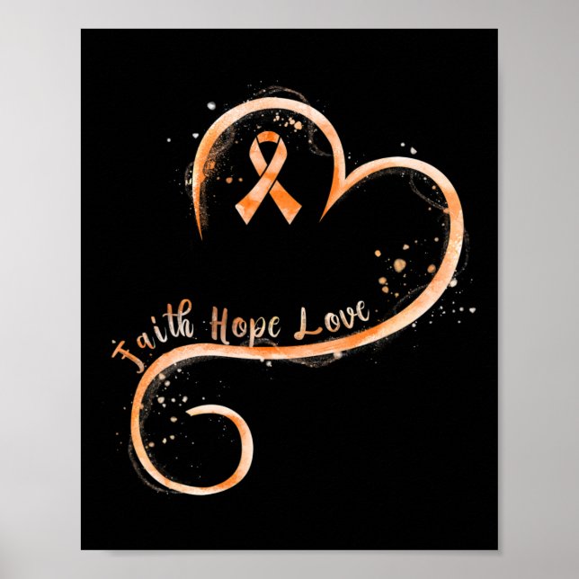 Faith Hope Liebe Orange Ribbon Leukemia Bewusstsei Poster (Vorne)