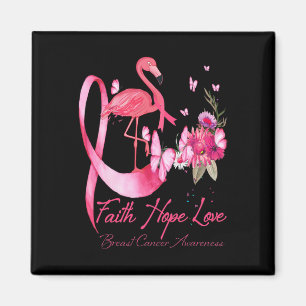 Faith Hope Liebe Pink Flamingo Ribbon Brustkrebs Magnet