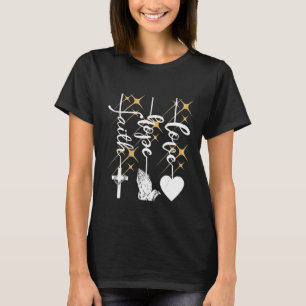 Faith Hope Liebe Religious Christlich Jesus Cross T-Shirt
