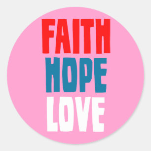 Faith Hope Liebe Runder Aufkleber
