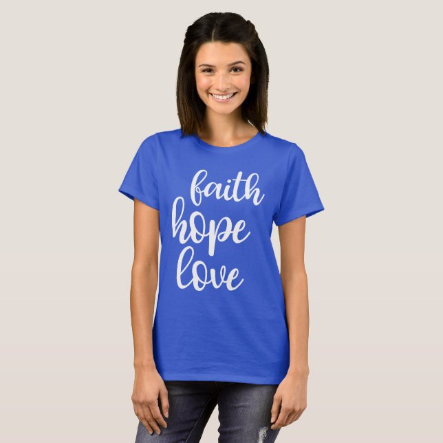 Faith Hope Liebe T - Shirt (Vorne ganz)