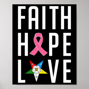 Faith Hope Liebe The Eastern Star Breast Cancer Aw Poster