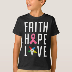 Faith Hope Liebe The Eastern Star Breast Cancer Aw T-Shirt