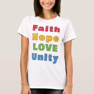 Faith Hope Liebe Unity T - Shirt