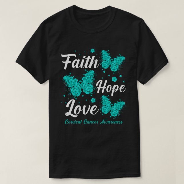 Faith Hope Love Cervical Cancer Awareness Butterfl T-Shirt (Design vorne)