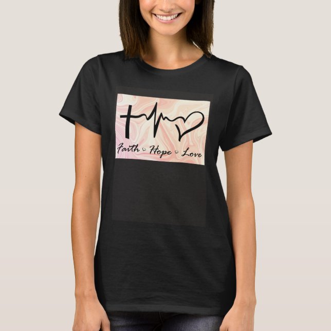 Faith Hope Love Expression Affection Christian Rel T-Shirt (Vorderseite)