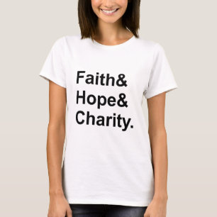 Faith Hope Wohltätigkeit Christliche Märtyrerisc T-Shirt