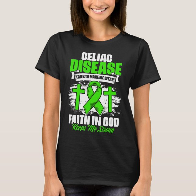 Faith In God  Celiac Warrior Celiac Disease Awaren T-Shirt (Vorderseite)