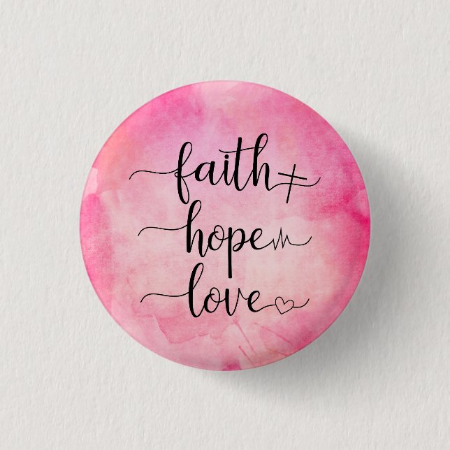 Faith Liebe Hoffnung Christliche Schrift Wasserfar Button (Vorderseite)