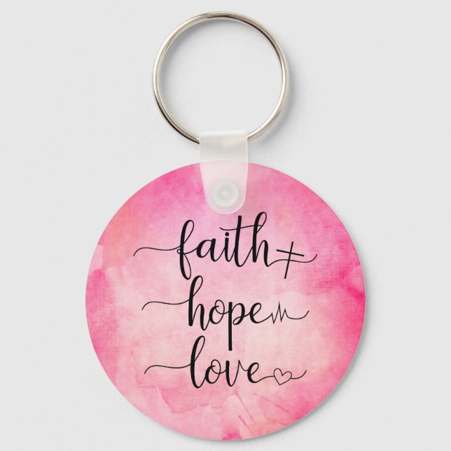 Faith Liebe Hoffnung Christliche Schrift Wasserfar Schlüsselanhänger (Vorderseite)