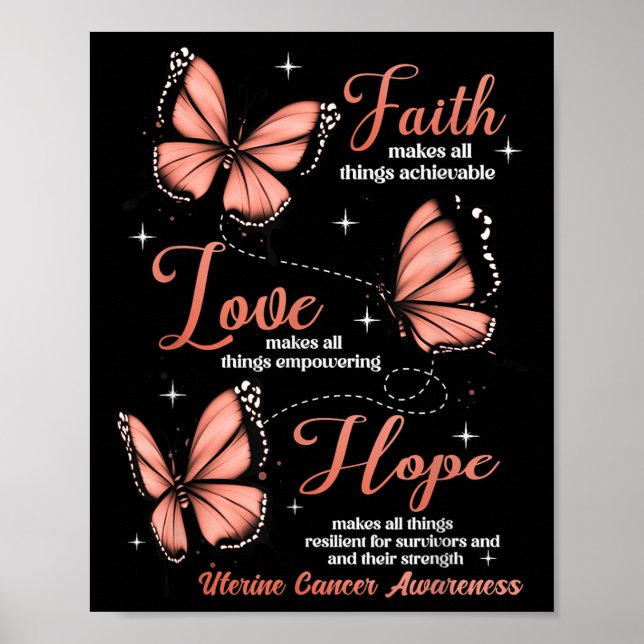 Faith Liebe Hope Butterfly Uterine Cancer Awarenes Poster (Vorne)