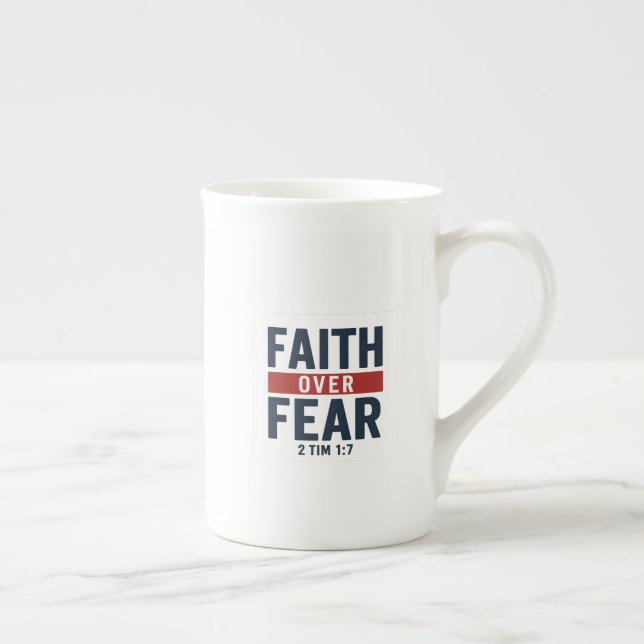 Faith Over Fear – 2 Timothy 1:7 Prozellantasse (Rechts)