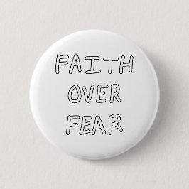 Faith over Fear Button