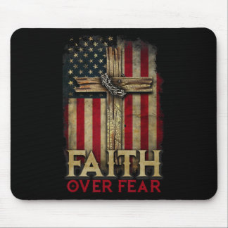 Faith Over Fear Christians Cross Usa American Flag Mousepad