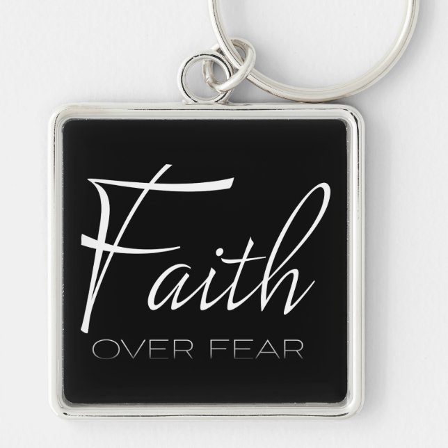 Faith Over Fear Encouragement in White Schlüsselanhänger (Vorne)