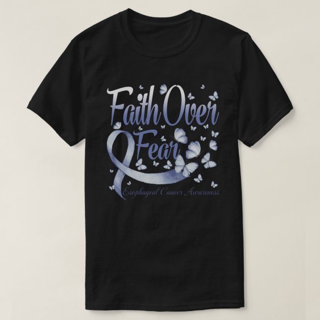 Faith Over Fear Esophageal Cancer  Awareness Butte T-Shirt (Design vorne)