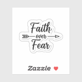Faith Over Fear Inspirational Quote Aufkleber