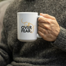 Faith over Fear Kaffeetasse