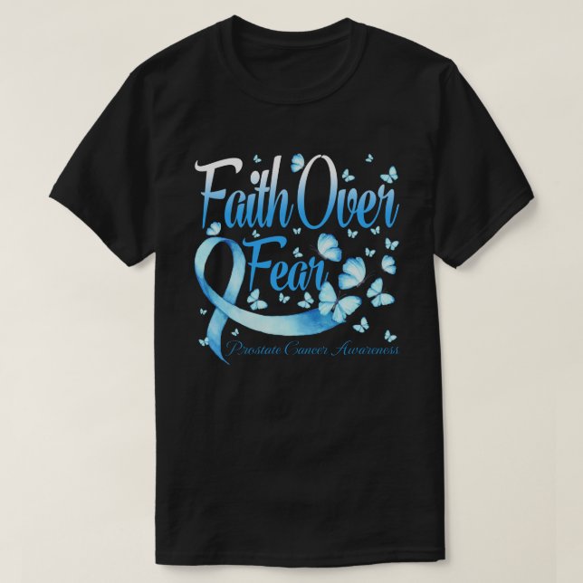 Faith Over Fear Prostate Cancer  Awareness Butterf T-Shirt (Design vorne)