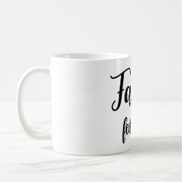 Faith Over Feelings Coffee Mug Kaffeetasse