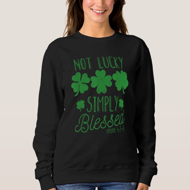 Faith Shamrock Patricks Day Irish Not Lucky Simple Sweatshirt (Vorderseite)