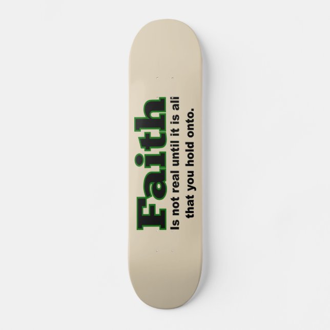 Faith Skateboard (Vorderseite)