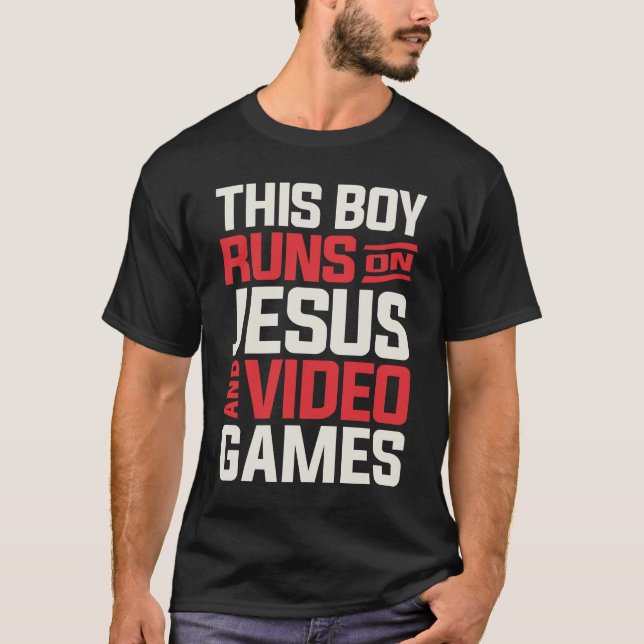 Faith This Boys läuft auf Jesus & Video Games T-Shirt (Vorderseite)