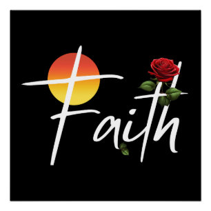 Faith Typografie mit Rose Poster
