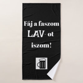 Fáj a faszom LAV-ot iszom! fekete törülköző Badehandtuch