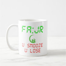 FAJR U SNOOZE YOU LOSE
