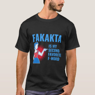 Fakakta ist mein zweiter Favorit für jiddische Jud T-Shirt