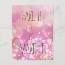 Fake es, bis du es schaffst! Zitat des rosa Glitze Postkarte