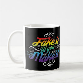 Fake es 'bis du es zu einem Regenbogenfarben Tasse