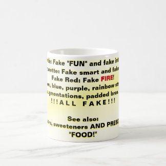 Fake IST FAKE, (NICHT WIRKLICH! Kaffeetasse