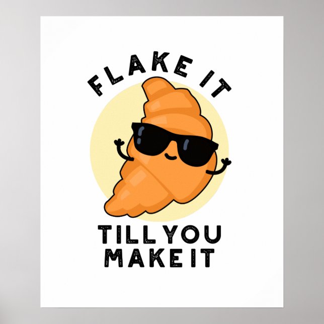 Fake it to make it Funny Pastry Puff Poster (Vorne)