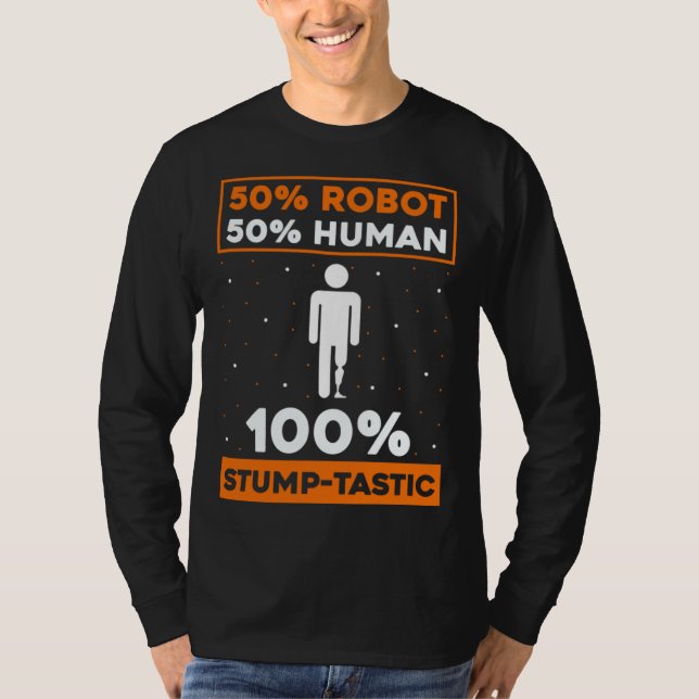 Fake Limb Quote for Artificial Leg and Prosthetic  T-Shirt (Vorderseite)