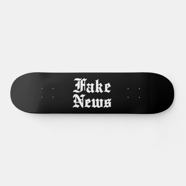 Fake News Skateboard (Horizontal)