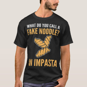 Fake noodle Italian Häuptling birthday baked dop T-Shirt