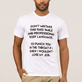 Fake Smile - Funny, Sarcastic Zitat T-Shirt