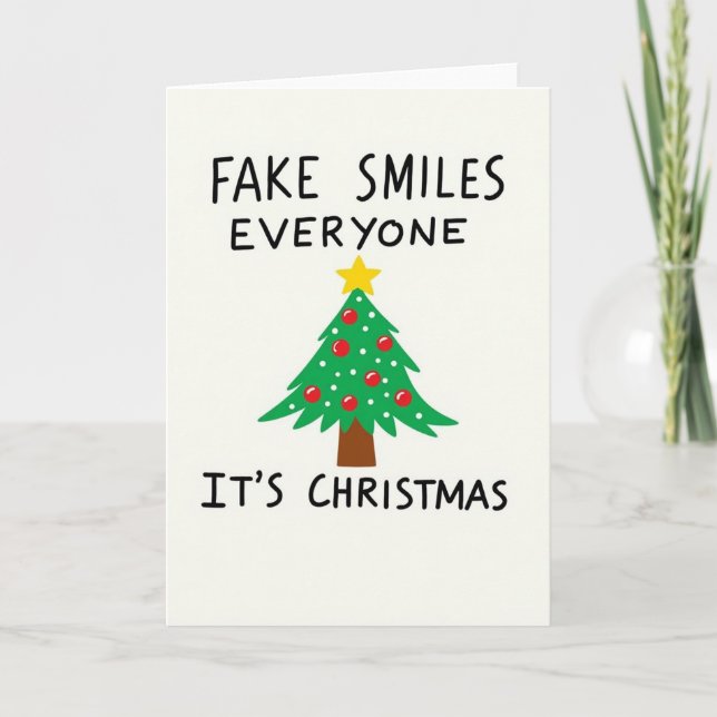 Fake Smiles Everyone Funny Anti Christmas Holiday Karte (Vorderseite)