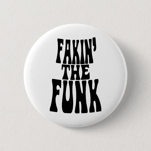 Fakin' der Funk Button (Vorderseite)