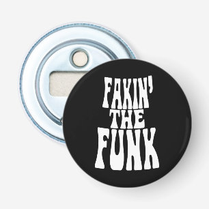 Fakin' der Funk Flaschenöffner